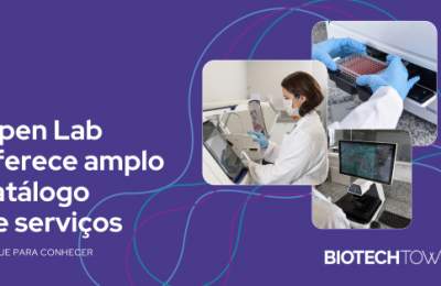 Open Lab do BiotechTown oferece amplo catálogo de serviços